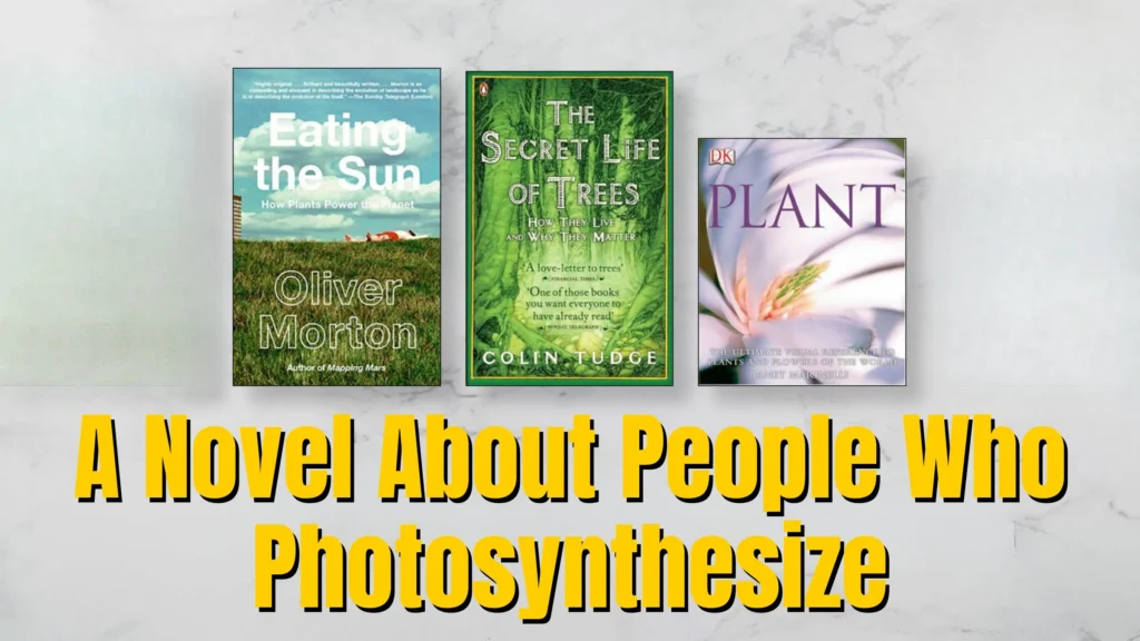 novel about people who photosynthesize