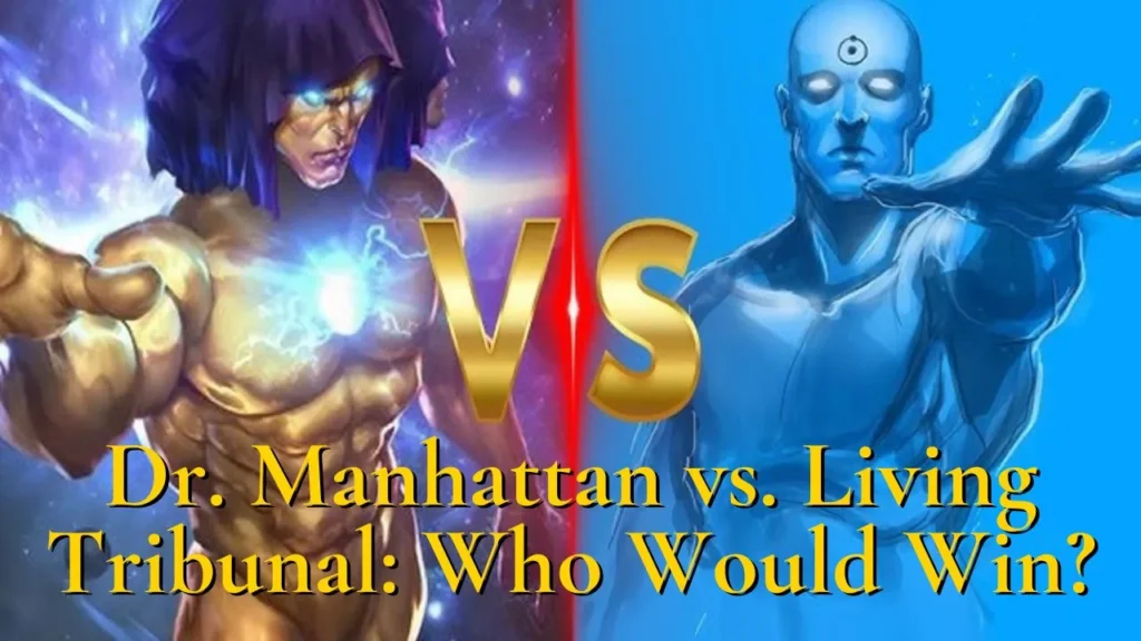 dr manhattan vs living tribunal who would win