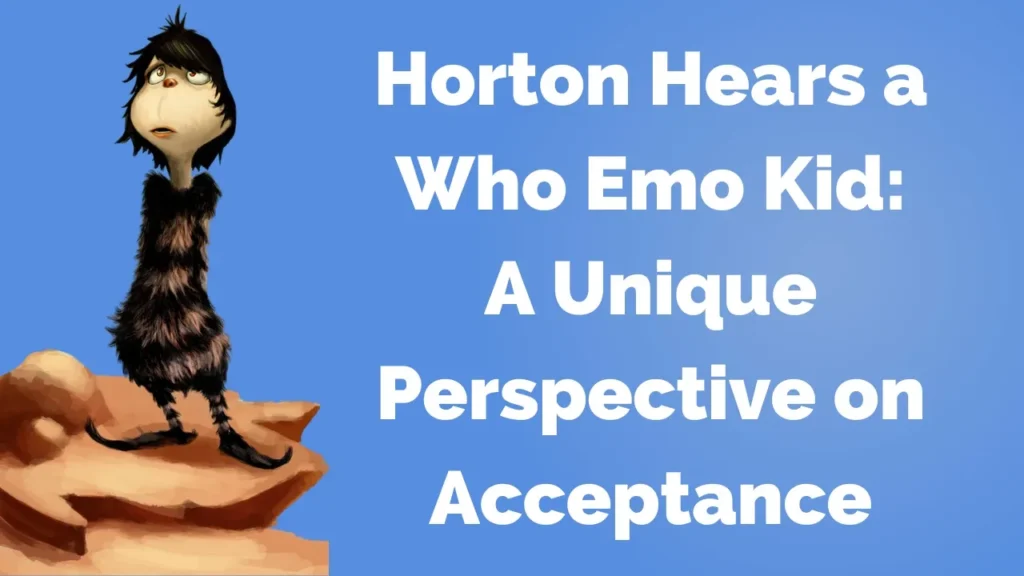 Horton Hears a Who Emo Kid