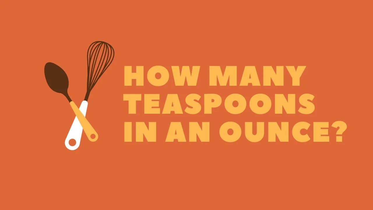 how many teaspoons in an ounce