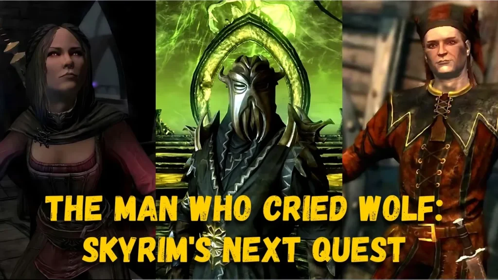 the man who cried wolf skyrim next quest