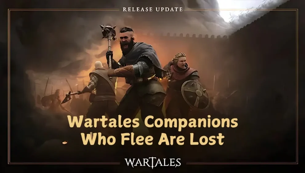 wartales companions who flee are lost meaning