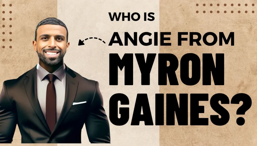 who is angie from myron gaines